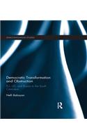 Democratic Transformation and Obstruction