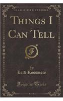 Things I Can Tell (Classic Reprint)