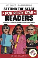 Setting the Stage for Rock-Star Readers