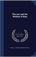 sun and the Welfare of Man