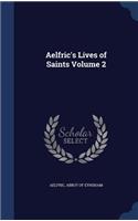 Aelfric's Lives of Saints Volume 2