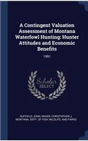 A Contingent Valuation Assessment of Montana Waterfowl Hunting