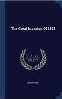 The Great Invasion of 1863