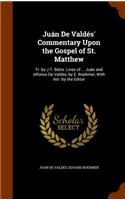 Juán De Valdés' Commentary Upon the Gospel of St. Matthew