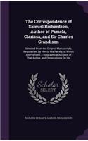 The Correspondence of Samuel Richardson, Author of Pamela, Clarissa, and Sir Charles Grandison