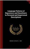 Language Patterns of Repressors and Sensitizers in Personal and Impersonal Descriptions