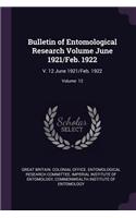 Bulletin of Entomological Research Volume June 1921/Feb. 1922