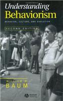 Understanding Behaviorism: Behavior, Culture, and Evolution