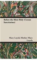 Before The Most Holy (Coram Sanctissimo): (English)