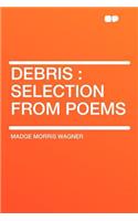 Debris: Selection from Poems