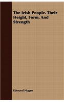 The Irish People. Their Height, Form, and Strength