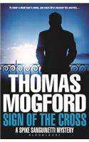 Sign of the Cross: (A Spike Sanguinetti Mystery)