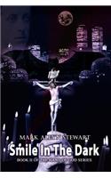Smile in the Dark: Bk. II Book II of the Hand of God Series(English)