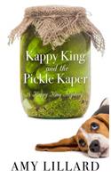 Kappy King and the Pickle Kaper: (2 Amish Mystery)