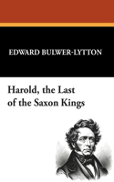 Harold, the Last of the Saxon Kings: Falkland Calderon, the Courtier: Illustrated Sterling Edition