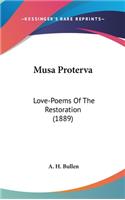 Musa Proterva: Love-Poems Of The Restoration (1889)