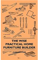 Wise Practical Home Furniture Builder