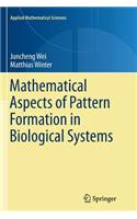 Mathematical Aspects of Pattern Formation in Biological Systems