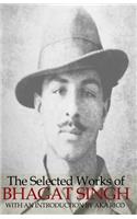 Selected Works of Bhagat Singh