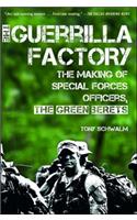The Guerrilla Factory