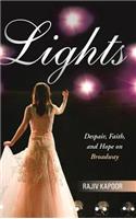 Lights: Despair, Faith, and Hope on Broadway(English)