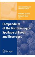 Compendium of the Microbiological Spoilage of Foods and Beverages