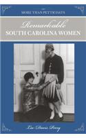 More Than Petticoats: Remarkable South Carolina Women