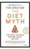 The Diet Myth: Why the Secret to Health and Weight Loss Is Already in Your Gut