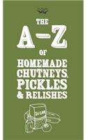 A-Z of Homemade Chutneys, Pickles and Relishes