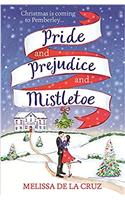 Pride and Prejudice and Mistletoe: a gorgeously feel-good Christmas romance