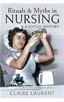 Rituals & Myths in Nursing
