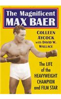 Magnificent Max Baer