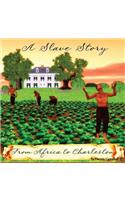 Slave Story