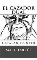 El cazador dual