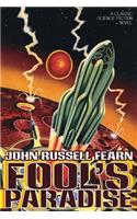 Fool's Paradise