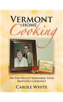 Vermont Home Cooking: Do You Really Remember Your Mother's Cooking