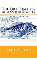 The Tree Poachers and Other Stories