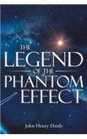 The Legend of the Phantom Effect