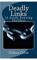 Deadly Links: (A Sandy Banning Thriller)