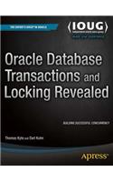 Oracle Database Transactions and Locking Revealed