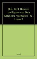 Biml Book Business Intelligence And Data Warehouse Automation The