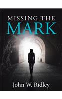 Missing the Mark: (English)