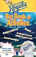 Kansas City Royals: The Big Book of Activities