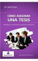 Cómo asesorar una tesis