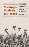 Making a Modern U.S. West