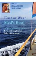 East or West, Med's Best