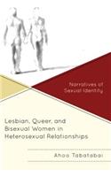 Lesbian, Queer, and Bisexual Women in Heterosexual Relationships