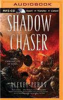 Shadow Chaser: (Chronicles of Siala)