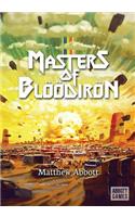 Masters of Bloodiron: Role-Playing Game Core Rulebook