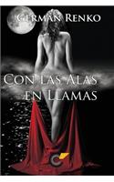 Con Las Alas en Llamas